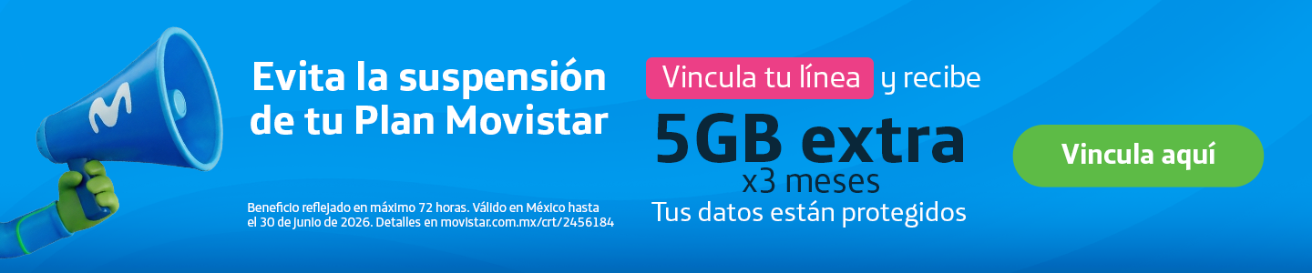 Vincula tu línea Movistar, evita la suspensión de tu plan y recibe 5 GB extra por 3 meses. ¡Tus datos están protegidos con Movistar!